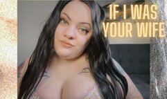 If I Was Your Wife
