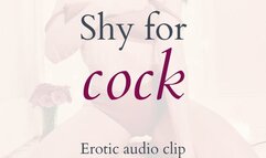 Shy for Cock