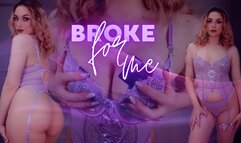 Broke For ME