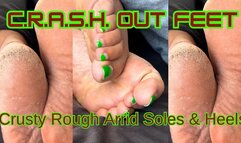 C R A S H Out Feet | Crusty Rough Arrid Soles & Heels | POV Dry Foot Worship