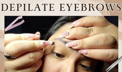 Depilate eyebrows