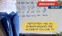 reporter has an embarrassing pee accident on LIVE TV