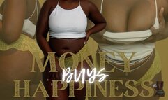 Money Buys Happiness