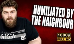 KingMarti : Humiliated By The Naighbour For Your Tiny Cock 1080p FHD