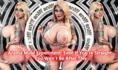 Aroma Mind Experiment: Even If You’re Straight… You Won’t Be After This
