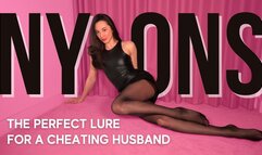 Nylons: The Perfect Lure For A Cheating Husband