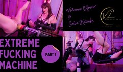 EXTREME FUCKING MACHINE Part One - Vivienne l'Amour and Sadie Katinka Control the Fuck Yeah Fucking Machine whilst Double Fisting a second anal slut (720p)