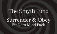 Surrender & Obey: FinDom Mind Fuck - 27 Minutes - Mesmerize & Trance