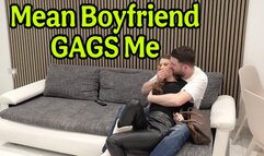 Mean Boyfriend GAGS Me