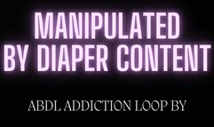 Manipulated by Diaper Content Loop