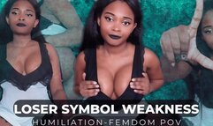 Loser Symbol Weakness