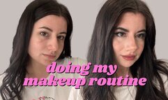 DOING MY MAKEUP ROUTINE