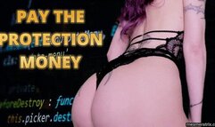 PAY THE PROTECTION MONEY