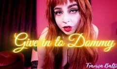Give In To Dommy