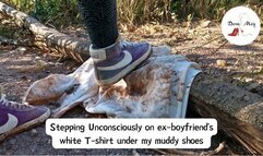 Stepping Accidentally on Ex-boyfriend's White T-shirt under My Muddy Shoes in different scenes