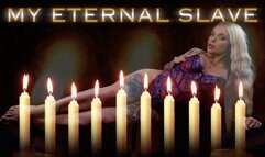 MY ETERNAL SLAVE