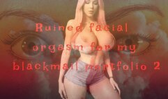 Ruined facial orgasm for my blackmail portfolio 2!