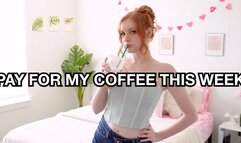 Pay For My Coffee This Week