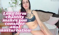 Long term chastity makes you consider anal masturbation smaller file version mp4