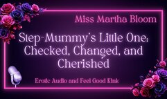 Step-Mummy’s Little One: Checked, Changed, and Cherished