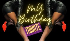 My Birthday Tribute