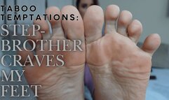 Taboo Temptations: Stepbrother Craves My Feet