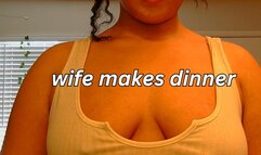 wife cooks dinner