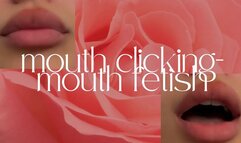 chasquidos con la boca- fetiche de boca