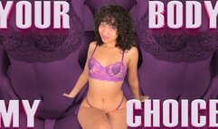 Your Body My Choice - IMPOSED BI, MAKE ME GAY by Goddess Ada