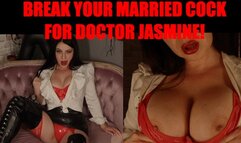 Break your married cock for Doctor Jasmine!