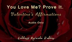 You Love Me? Prove It - Valentine’s Affirmations - Audio Only MP4