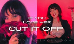 If You Love Her, Cut It Off