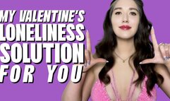 My Valentine’s Loneliness Solution for You - Humiliation - Goddess Venus