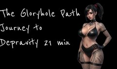 The Gloryhole Path Journey to Depravity 21 min