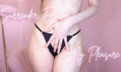 Surrender for My Pleasure