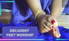 Decadent Feet Worship