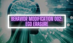 BEHAVIOR MODIFICATION 002: EGO ERASURE