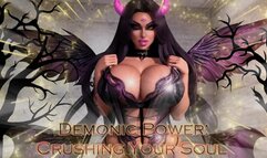 Demonic Power: Crushing Your Soul