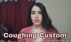 Coughing custom
