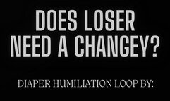 Does Loser Need a Changey?