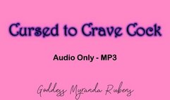 Cursed to Crave Cock - Audio Only MP3