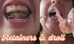 Retainers and Endless Drooling