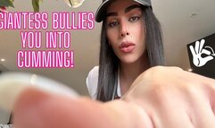 Giantess Bullies You Into Cumming!