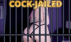 COCK-JAILED