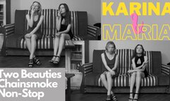 Two Beauties Chainsmoke Non-Stop