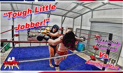 Tough Little Jobber!
