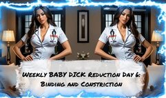 Weekly BABY DICK Reduction Day 6: Binding and Constriction