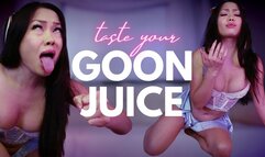 Taste your Goon Juice