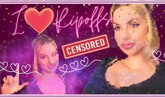 I Love Ripoffs (Beta Safe Censored Loser Porn)