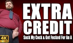 KingMarti: Extra Credit: Suck Cock And Get Fucked For An A 4k UHD